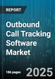 Outbound Call Tracking Software Market by Deployment Mode, Organization Size, End-User Department, Dialer Type, Industry Vertical - Global Forecast to 2030- Product Image