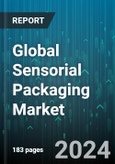 Global Sensorial Packaging Market by Packaging Type (Smell, Sound, Touch), Application (Alcoholic Beverages, Beverages, Confectioneries) - Forecast 2024-2030- Product Image
