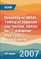 Reliability of MEMS. Testing of Materials and Devices. Edition No. 1. Advanced Micro and Nanosystems - Product Image