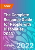 The Complete Resource Guide for People with Disabilities, 2023- Product Image