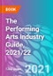 The Performing Arts Industry Guide, 2021/22 - Product Image