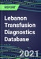 2021-2025 Lebanon Transfusion Diagnostics Database: Supplier Shares, Volume and Sales Segment Forecasts for over 40 Tests - Product Thumbnail Image