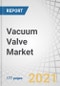 Vacuum Valve Market with COVID-19 Impact Analysis by Type (Pressure Control Valves, Isolation Valves, Transfer Valves), Pressure Range, Industry (Semiconductor, Flat-panel Display Manufacturing, Thin-film Coating), and Geography - Global Forecast to 2026 - Product Image