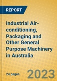 Industrial Air-conditioning, Packaging and Other General Purpose Machinery in Australia- Product Image