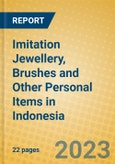 Imitation Jewellery, Brushes and Other Personal Items in Indonesia: ISIC 3699- Product Image
