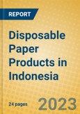 Disposable Paper Products in Indonesia: ISIC 2109- Product Image