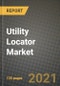Utility Locator Market Review 2021 and Strategic Plan for 2022 - Insights, Trends, Competition, Growth Opportunities, Market Size, Market Share Data and Analysis Outlook to 2028 - Product Image