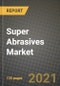 Super Abrasives Market Review 2021 and Strategic Plan for 2022 - Insights, Trends, Competition, Growth Opportunities, Market Size, Market Share Data and Analysis Outlook to 2028 - Product Image