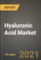 Hyaluronic Acid Market Review 2021 and Strategic Plan for 2022 - Insights, Trends, Competition, Growth Opportunities, Market Size, Market Share Data and Analysis Outlook to 2028 - Product Image