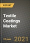 Textile Coatings Market Review 2021 and Strategic Plan for 2022 - Insights, Trends, Competition, Growth Opportunities, Market Size, Market Share Data and Analysis Outlook to 2028 - Product Image