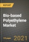 Bio-based Polyethylene Market Review 2021 and Strategic Plan for 2022 - Insights, Trends, Competition, Growth Opportunities, Market Size, Market Share Data and Analysis Outlook to 2028 - Product Thumbnail Image