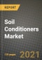 Soil Conditioners Market Review 2021 and Strategic Plan for 2022 - Insights, Trends, Competition, Growth Opportunities, Market Size, Market Share Data and Analysis Outlook to 2028 - Product Image
