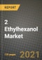 2 Ethylhexanol (2 EH) Market Review 2021 and Strategic Plan for 2022 - Insights, Trends, Competition, Growth Opportunities, Market Size, Market Share Data and Analysis Outlook to 2028 - Product Image