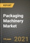 Packaging Machinery Market Review 2021 and Strategic Plan for 2022 - Insights, Trends, Competition, Growth Opportunities, Market Size, Market Share Data and Analysis Outlook to 2028 - Product Image