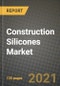 Construction Silicones Market Review 2021 and Strategic Plan for 2022 - Insights, Trends, Competition, Growth Opportunities, Market Size, Market Share Data and Analysis Outlook to 2028 - Product Image
