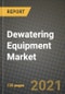 Dewatering Equipment Market Review 2021 and Strategic Plan for 2022 - Insights, Trends, Competition, Growth Opportunities, Market Size, Market Share Data and Analysis Outlook to 2028 - Product Image