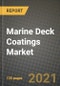 Marine Deck Coatings Market Review 2021 and Strategic Plan for 2022 - Insights, Trends, Competition, Growth Opportunities, Market Size, Market Share Data and Analysis Outlook to 2028 - Product Image