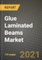 Glue Laminated Beams Market Review 2021 and Strategic Plan for 2022 - Insights, Trends, Competition, Growth Opportunities, Market Size, Market Share Data and Analysis Outlook to 2028 - Product Thumbnail Image