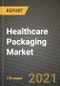 Healthcare Packaging Market Review 2021 and Strategic Plan for 2022 - Insights, Trends, Competition, Growth Opportunities, Market Size, Market Share Data and Analysis Outlook to 2028 - Product Image