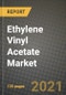 Ethylene Vinyl Acetate Market Review 2021 and Strategic Plan for 2022 - Insights, Trends, Competition, Growth Opportunities, Market Size, Market Share Data and Analysis Outlook to 2028 - Product Image