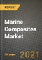 Marine Composites Market Review 2021 and Strategic Plan for 2022 - Insights, Trends, Competition, Growth Opportunities, Market Size, Market Share Data and Analysis Outlook to 2028 - Product Thumbnail Image