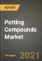 Potting Compounds Market Review 2021 and Strategic Plan for 2022 - Insights, Trends, Competition, Growth Opportunities, Market Size, Market Share Data and Analysis Outlook to 2028 - Product Image