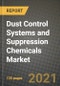 Dust Control Systems and Suppression Chemicals Market Review 2021 and Strategic Plan for 2022 - Insights, Trends, Competition, Growth Opportunities, Market Size, Market Share Data and Analysis Outlook to 2028 - Product Image