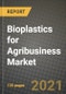 Bioplastics for Agribusiness Market Review 2021 and Strategic Plan for 2022 - Insights, Trends, Competition, Growth Opportunities, Market Size, Market Share Data and Analysis Outlook to 2028 - Product Image