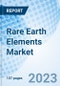 Rare Earth Elements Market: Global Market Size, Forecast, Insights, and Competitive Landscape - Product Thumbnail Image