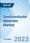 Semiconductor Materials Market: Global Market Size, Forecast, Insights, and Competitive Landscape - Product Thumbnail Image