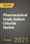 Pharmaceutical Grade Sodium Chloride Market Review 2021 and Strategic Plan for 2022 - Insights, Trends, Competition, Growth Opportunities, Market Size, Market Share Data and Analysis Outlook to 2028 - Product Thumbnail Image