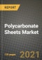 Polycarbonate Sheets Market Review 2021 and Strategic Plan for 2022 - Insights, Trends, Competition, Growth Opportunities, Market Size, Market Share Data and Analysis Outlook to 2028 - Product Image