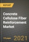 Concrete Cellulose Fiber Reinforcement Market Review 2021 and Strategic Plan for 2022 - Insights, Trends, Competition, Growth Opportunities, Market Size, Market Share Data and Analysis Outlook to 2028 - Product Image