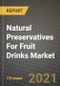 Natural Preservatives For Fruit Drinks Market Review 2021 and Strategic Plan for 2022 - Insights, Trends, Competition, Growth Opportunities, Market Size, Market Share Data and Analysis Outlook to 2028 - Product Image