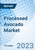 Processed Avocado Market: Global Market Size, Forecast, Insights, and Competitive Landscape- Product Image