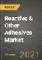 Reactive & Other Adhesives Market Review 2021 and Strategic Plan for 2022 - Insights, Trends, Competition, Growth Opportunities, Market Size, Market Share Data and Analysis Outlook to 2028 - Product Thumbnail Image