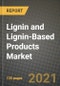 Lignin and Lignin-Based Products Market Review 2021 and Strategic Plan for 2022 - Insights, Trends, Competition, Growth Opportunities, Market Size, Market Share Data and Analysis Outlook to 2028 - Product Image