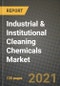 Industrial & Institutional Cleaning Chemicals Market Review 2021 and Strategic Plan for 2022 - Insights, Trends, Competition, Growth Opportunities, Market Size, Market Share Data and Analysis Outlook to 2028 - Product Image