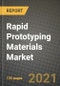 Rapid Prototyping Materials Market Review 2021 and Strategic Plan for 2022 - Insights, Trends, Competition, Growth Opportunities, Market Size, Market Share Data and Analysis Outlook to 2028 - Product Image