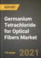 Germanium Tetrachloride for Optical Fibers Market Review 2021 and Strategic Plan for 2022 - Insights, Trends, Competition, Growth Opportunities, Market Size, Market Share Data and Analysis Outlook to 2028 - Product Image