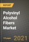 Polyvinyl Alcohol Fibers Market Review 2021 and Strategic Plan for 2022 - Insights, Trends, Competition, Growth Opportunities, Market Size, Market Share Data and Analysis Outlook to 2028 - Product Image