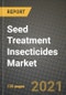 Seed Treatment Insecticides Market Review 2021 and Strategic Plan for 2022 - Insights, Trends, Competition, Growth Opportunities, Market Size, Market Share Data and Analysis Outlook to 2028 - Product Image