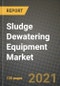 Sludge Dewatering Equipment Market Review 2021 and Strategic Plan for 2022 - Insights, Trends, Competition, Growth Opportunities, Market Size, Market Share Data and Analysis Outlook to 2028 - Product Image