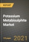 Potassium Metabisulphite Market Review 2021 and Strategic Plan for 2022 - Insights, Trends, Competition, Growth Opportunities, Market Size, Market Share Data and Analysis Outlook to 2028 - Product Thumbnail Image