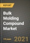Bulk Molding Compound (BMC) Market Review 2021 and Strategic Plan for 2022 - Insights, Trends, Competition, Growth Opportunities, Market Size, Market Share Data and Analysis Outlook to 2028 - Product Image