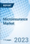 Microinsurance Market: Global Market Size, Forecast, Insights, and Competitive Landscape - Product Image