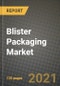 Blister Packaging Market Review 2021 and Strategic Plan for 2022 - Insights, Trends, Competition, Growth Opportunities, Market Size, Market Share Data and Analysis Outlook to 2028 - Product Image