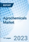 Agrochemicals Market: Global Market Size, Forecast, Insights, and Competitive Landscape - Product Image
