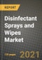 Disinfectant Sprays and Wipes Market Review 2021 and Strategic Plan for 2022 - Insights, Trends, Competition, Growth Opportunities, Market Size, Market Share Data and Analysis Outlook to 2028 - Product Image