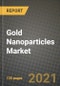 Gold Nanoparticles Market Review 2021 and Strategic Plan for 2022 - Insights, Trends, Competition, Growth Opportunities, Market Size, Market Share Data and Analysis Outlook to 2028 - Product Image